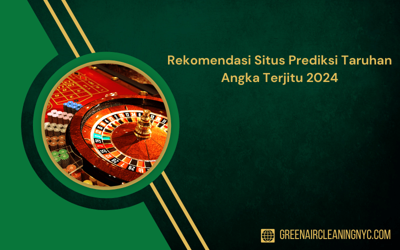 Rekomendasi Situs Prediksi Taruhan Angka Terjitu 2024
